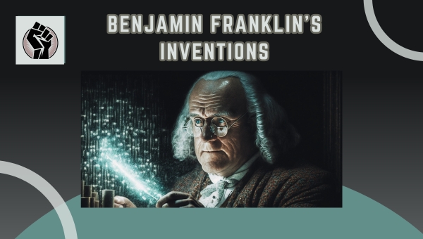 Benjamin Franklin's Inventions