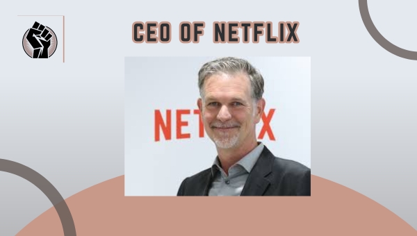 CEO of Netflix