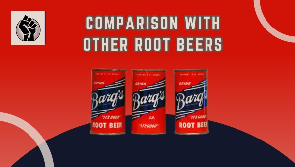 Comparison with Other Root Beers