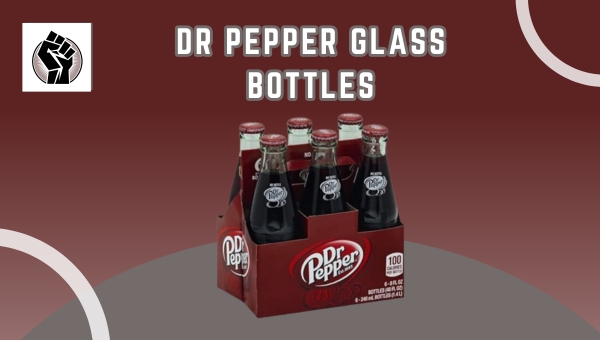 Dr Pepper Glass Bottles: