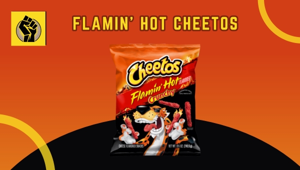 Flamin' Hot Cheetos