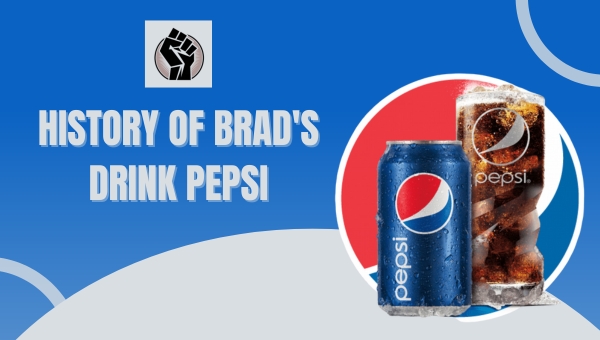 History of Brad's Drink Pepsi