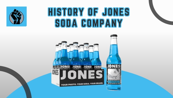 History of Jones Soda Company