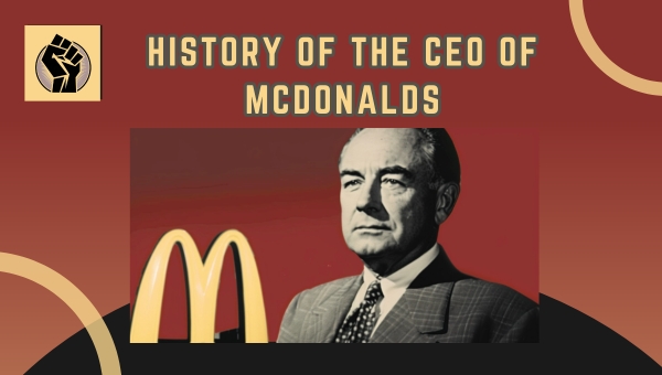 History of the CEO of McDonalds