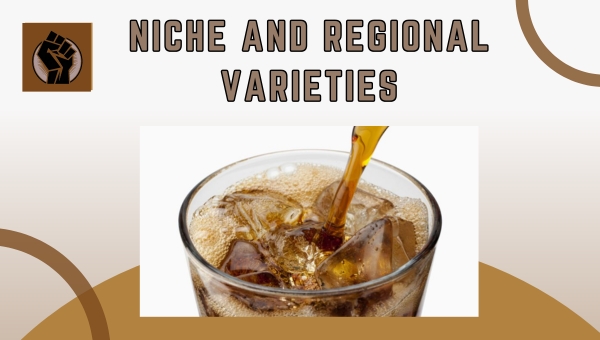 Niche And Regional Varieties