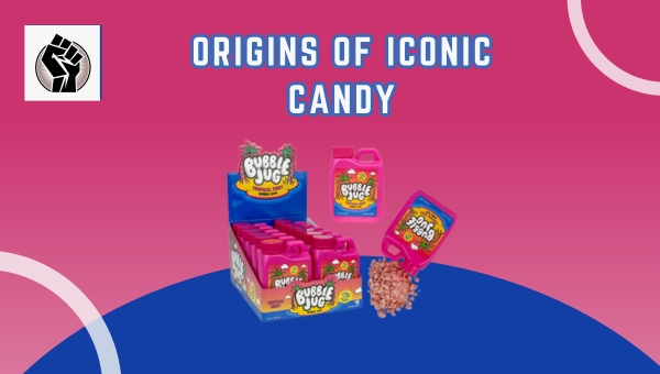 Origins Of Iconic Candy