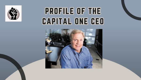 Profile of the Capital One CEO