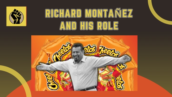 Richard Montañez And His Role