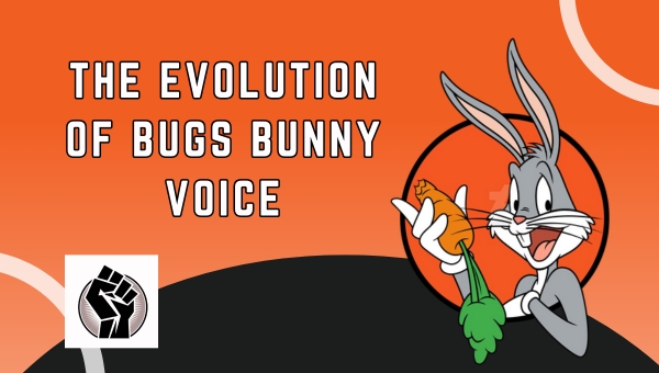 The Evolution Of Bugs Bunny Voice