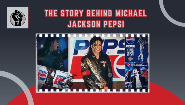 The Story Behind Michael Jackson Pepsi