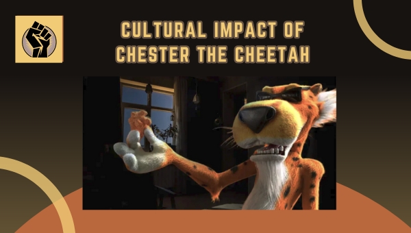 Cultural Impact Of Chester The Cheetah
