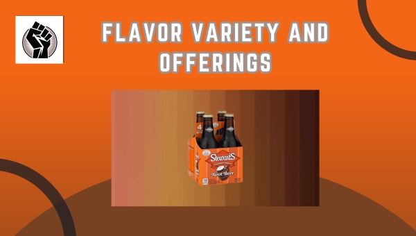 Flavor Variety And Offerings