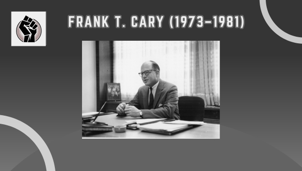 Frank T. Cary (1973–1981)