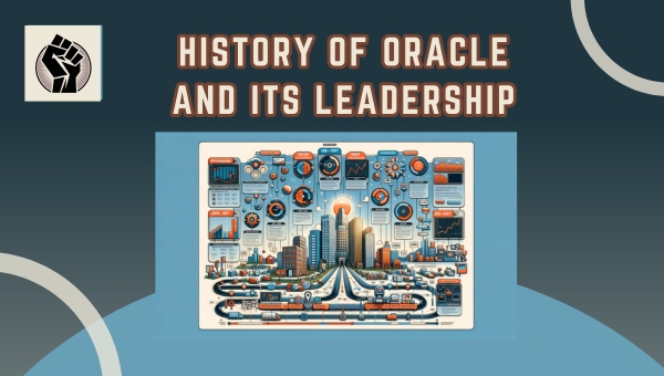 History Of Oracle And Its Leadership