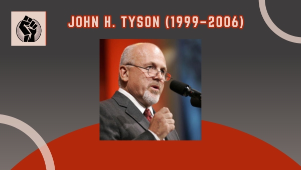 John H. Tyson (1999–2006)