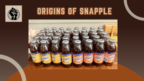 Origins Of Snapple