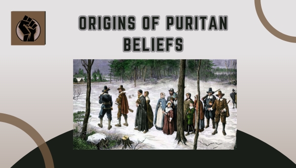 Origins of Puritan Beliefs