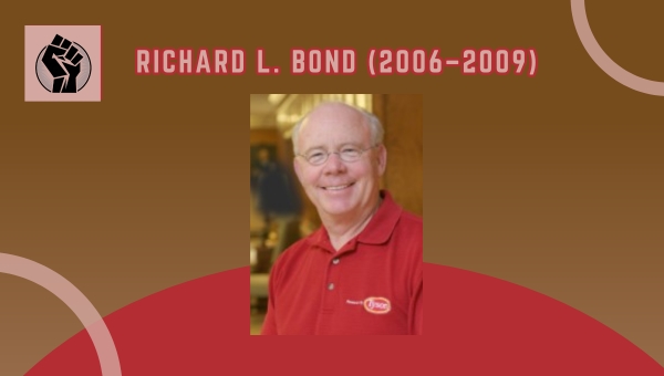 Richard L. Bond (2006–2009)