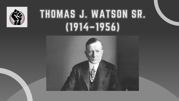 Thomas J. Watson Sr. (1914–1956)